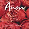 Anon by Sophia Terazawa Paperback Book 9781646052219