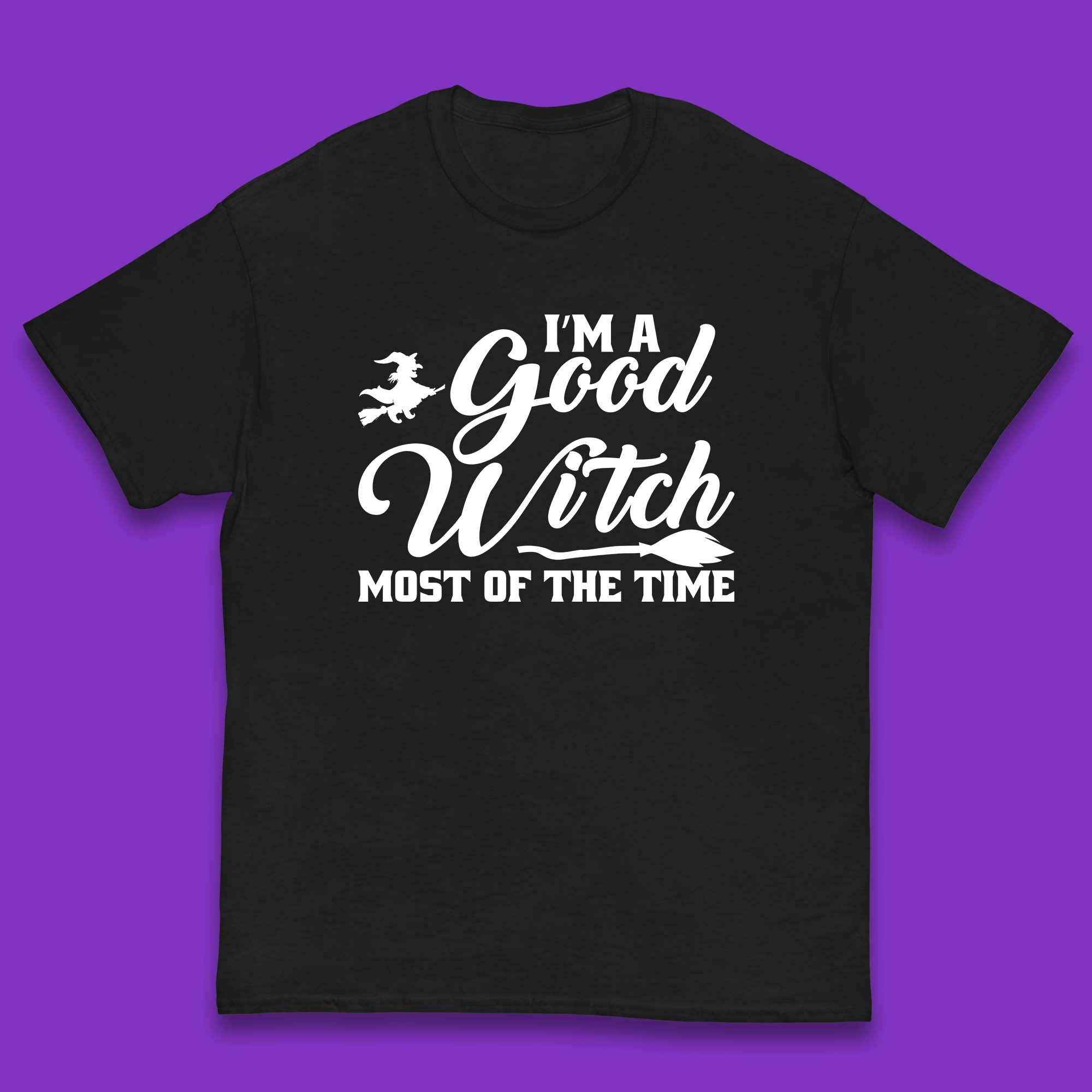 I m A Good Witch Most Of The Time Halloween Witch Broom Kids T Shirt 130