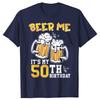 Funny Beer Me Its My 50th Birthday Beer Drinking 50 Years Old T Shirts Tee Shirt Short Sleeve Unisex Loose Clothing