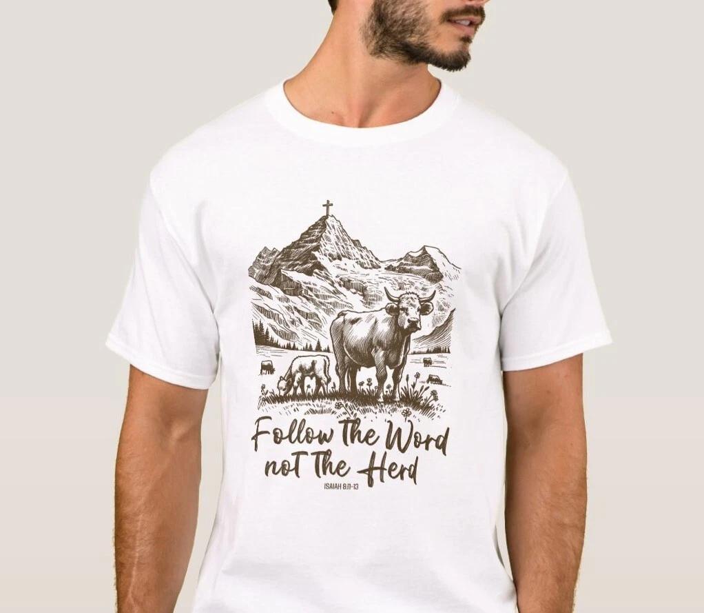 Follow the Word Not the Herd Shirt Funny Bible Shirt Isaiah 8:11-13 Christian XS