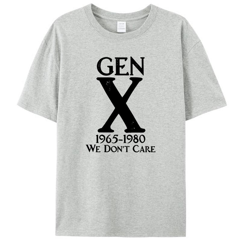 Gen X 1965 1980 We Don't Care Funny Generation X Women Men's Clothing T-Shirt Cotton Graphic Tee Shirts Tops Novelty Gifts