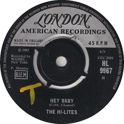 7-Zoll Schallplatte HI-LITES - Hey Baby HL9967 London American 1965 UK Pop Gebraucht