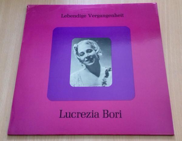 

Виниловая пластинка LUCREZIA BORI Lebendige Vergangenheit Lucrezia LV298 Lebendige Verga Австрия Классика Б/у