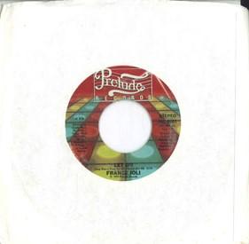 7inch Record FRANCE JOLI - Come To Me PRL8001 Prelude Records 1979 US Dance & Electronica