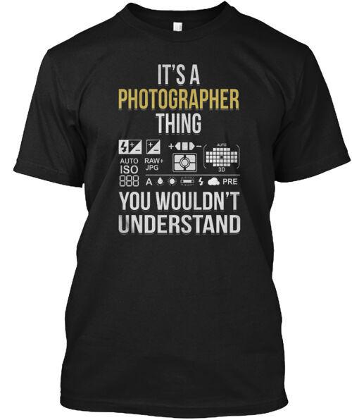 

It s A Photographer Thing You Know T-Shirt Made in the USA Size S to 5XL M