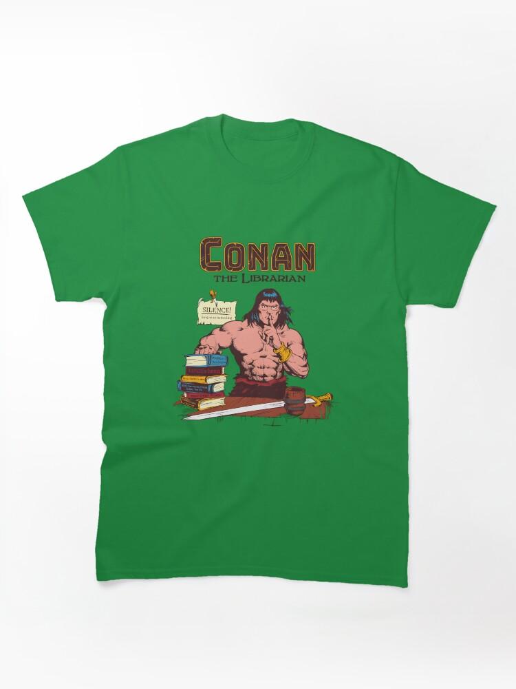 Conan the Barbarian Conan The Barbarian Meme Classic Unisex T-Shirt