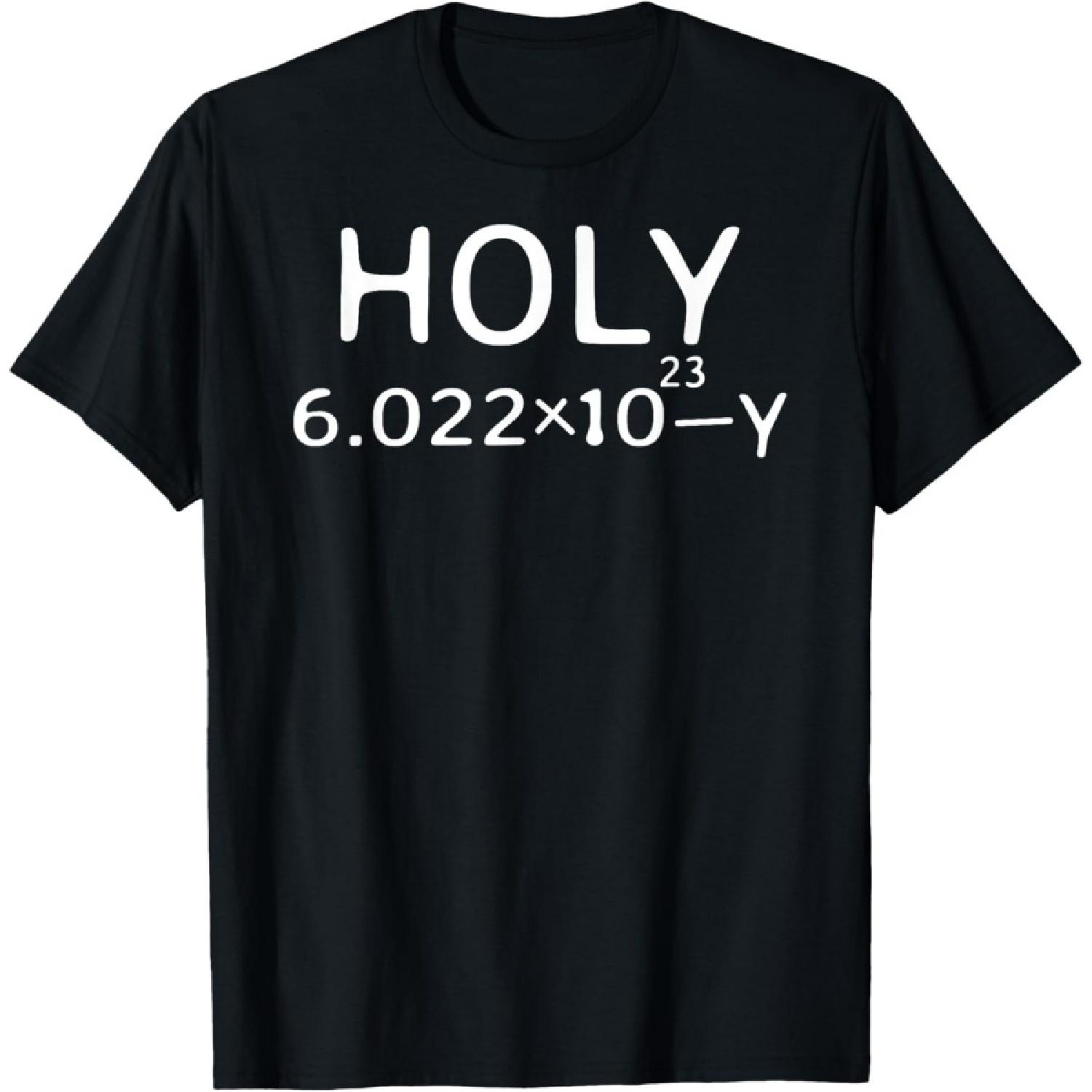 Holy Moley Avogadro Mole Carbon Funny Chemistry T-Shirt T-Shirt S