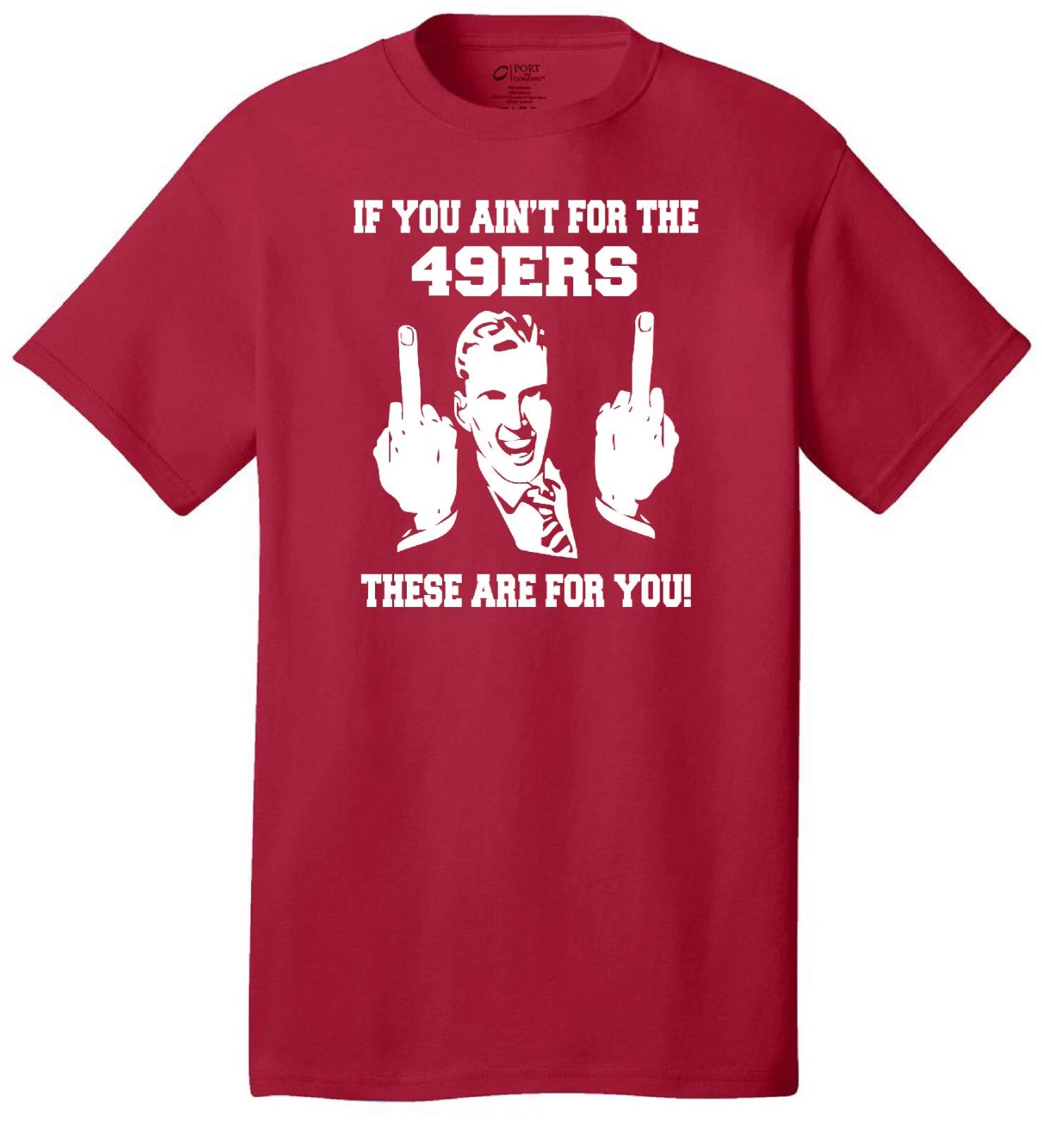 49ERS FLIP THE BIRD HARDCORE FOOTBALL FAN MIDDLE FINGER RED T-shirt JERSEY S