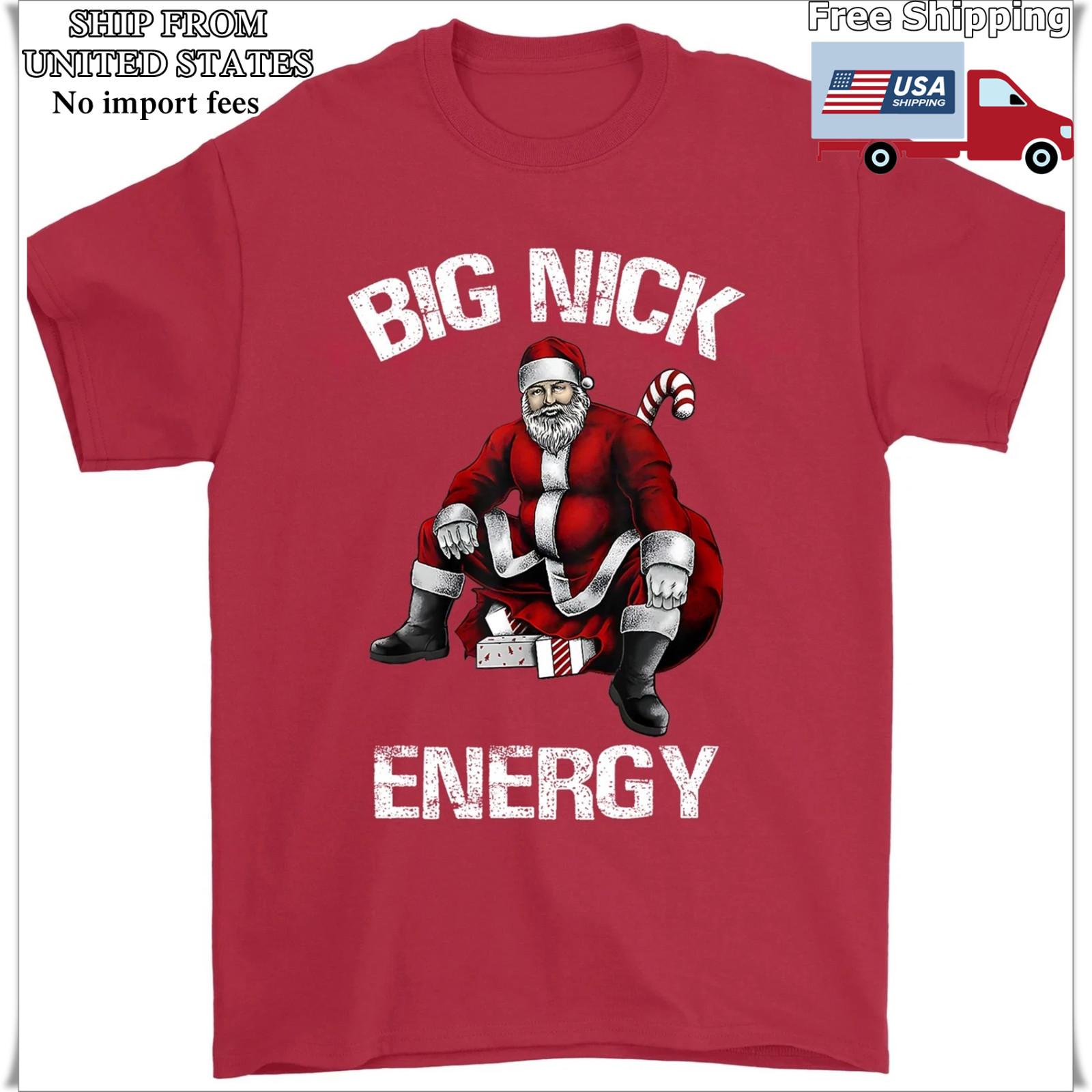Big Nick Energy Funny Santa Christmas Unisex T-Shirt XL