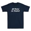 All Trash No Trailer Funny Saying Quote Gift Vintage Unisexs Short Sleeve Tshirt