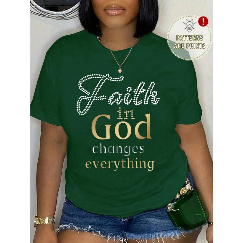 Plus Size Women's Faith In God Changes Everything Pattern Print T-shirt Summer Minimalist Casual Texture High Quality Loose Top