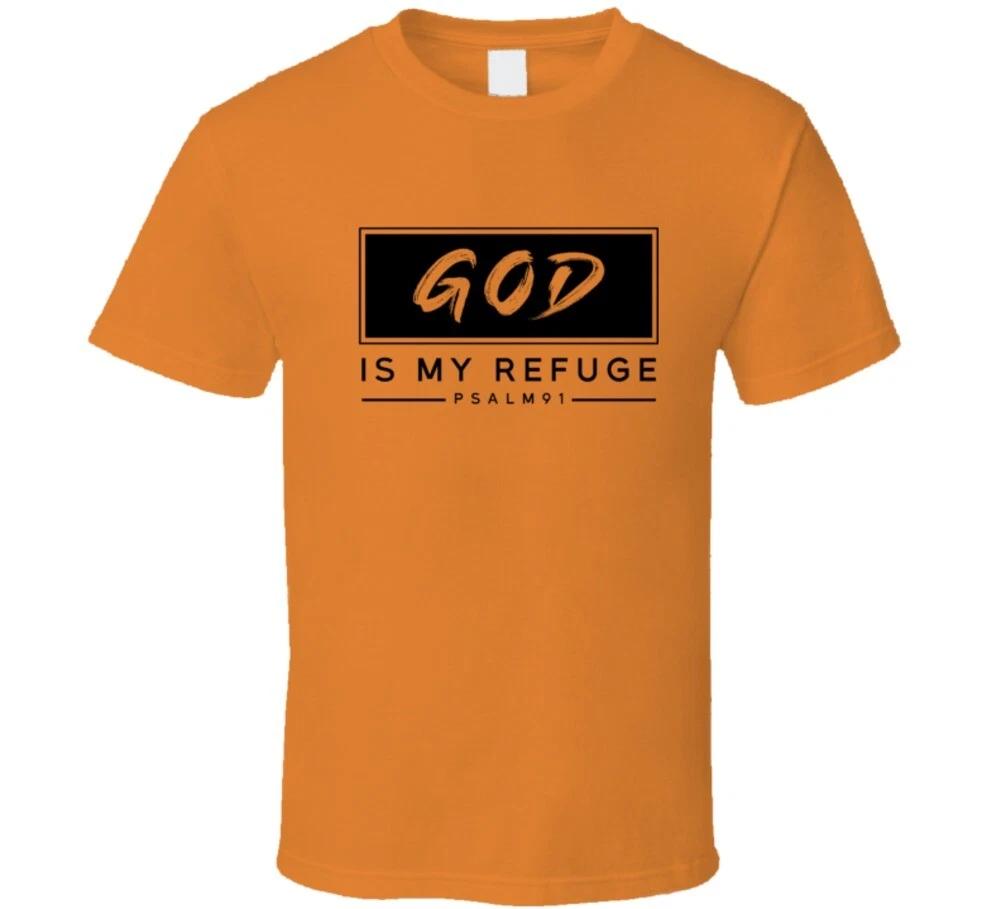God Is My Refuge Psalm 91 Christian Jesus Gift T Shirt M
