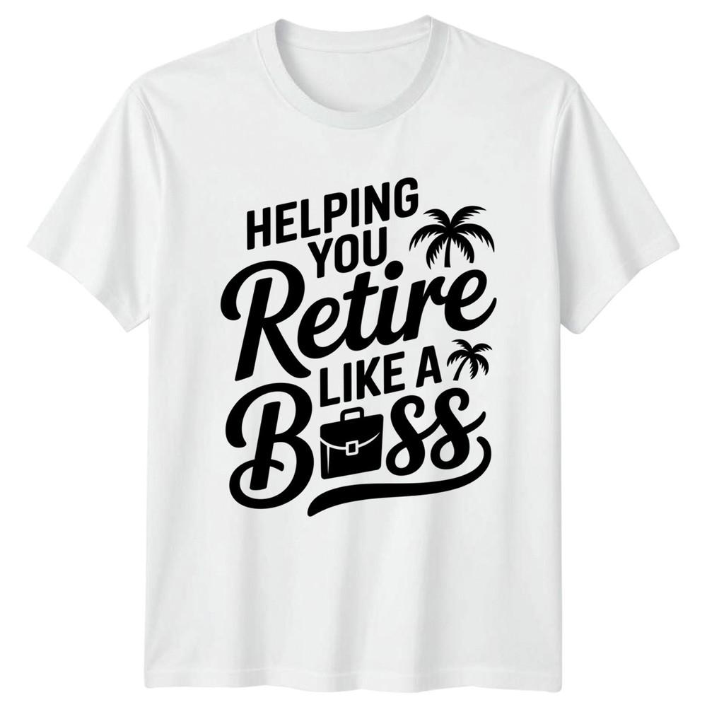 Helping You Retire Like A TShirt Financial Advisor Finance RetireUnisext Gift S