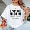 Ik Speel Viool en Ben Bang voor Vrouwen Grappig Unisex T-shirt Ronde Hals Grafische Print Cadeau voor Vioolist Herkenbare Muziek Kleding