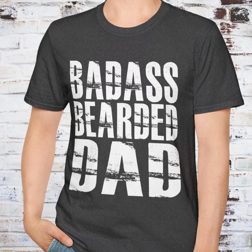 Badass Bearded Dad T Shirt Classic Sarcastic Quotes Tee Fathers Day Gift Funny