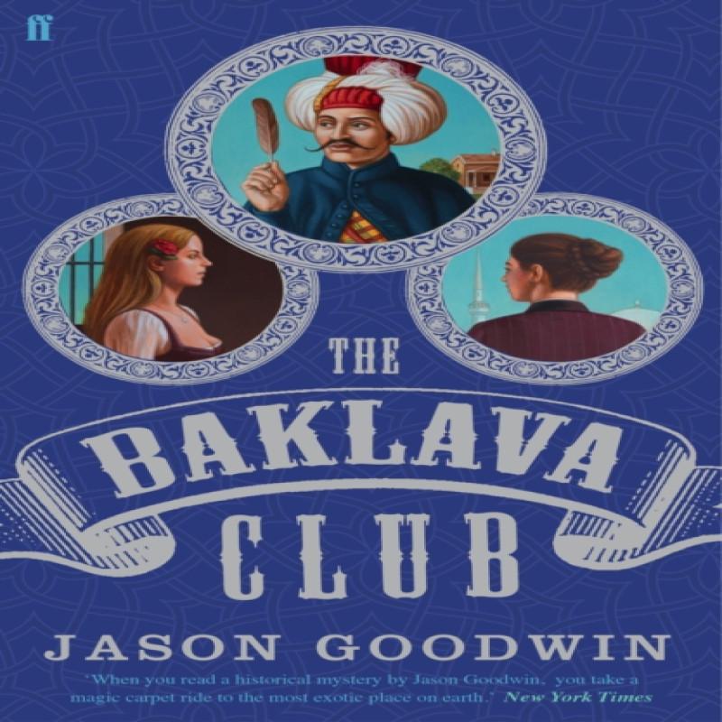 The Baklava Club by Jason Goodwin Paperback Book 9780571239955