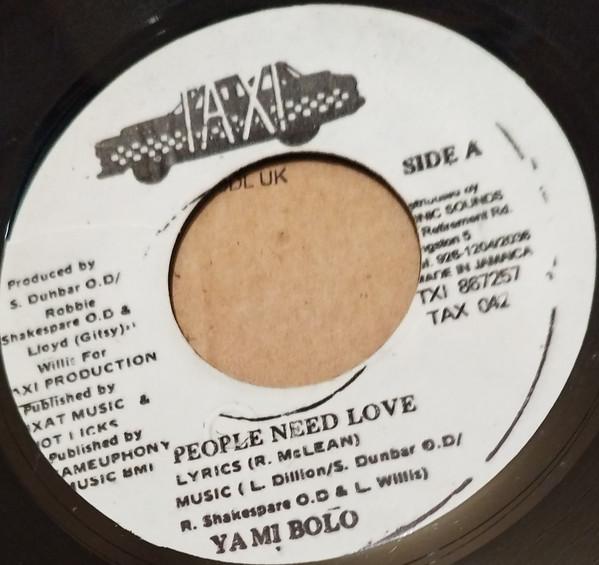 

7inch Record YAMI BOLO - People Need Love TAX042 Taxi Jamaica Reggae, Ska & Dub Used