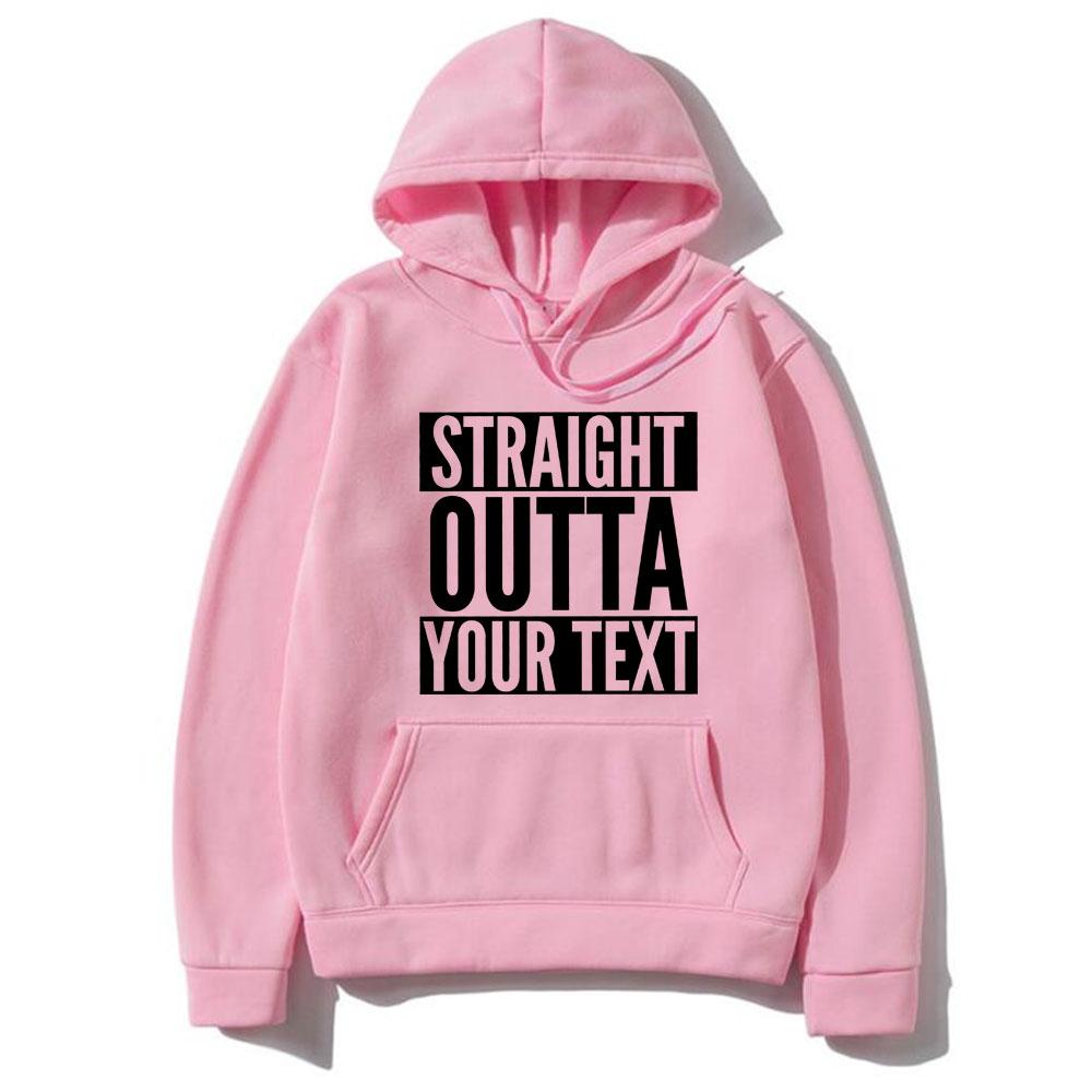 Funny Straight Outta Custom Text Letter Graphic Hoodie Men Women's Fleece Cotton Novelty NWA Sweatshirt Oversized Streetwear
