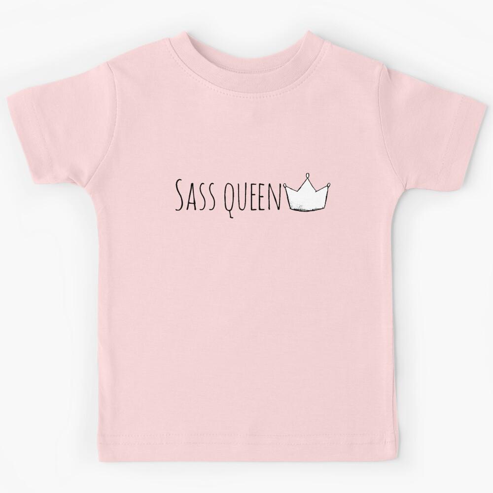 Sass Queen Kids T-Shirt 100