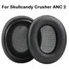 2Pcs Foam Sponge Ear Pads Earpads Headset Earmuff for Skullcandy Crusher ANC 2 Headphone
