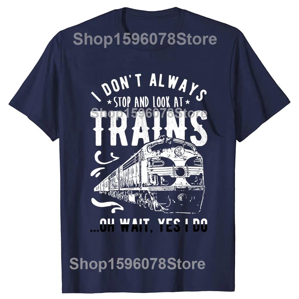 Funny I Love Trains T Shirts Tee Tops Round Neck Short-Sleeve Train Driver Retro Vintage Tshirt Clothing Casual Basic T-shirts