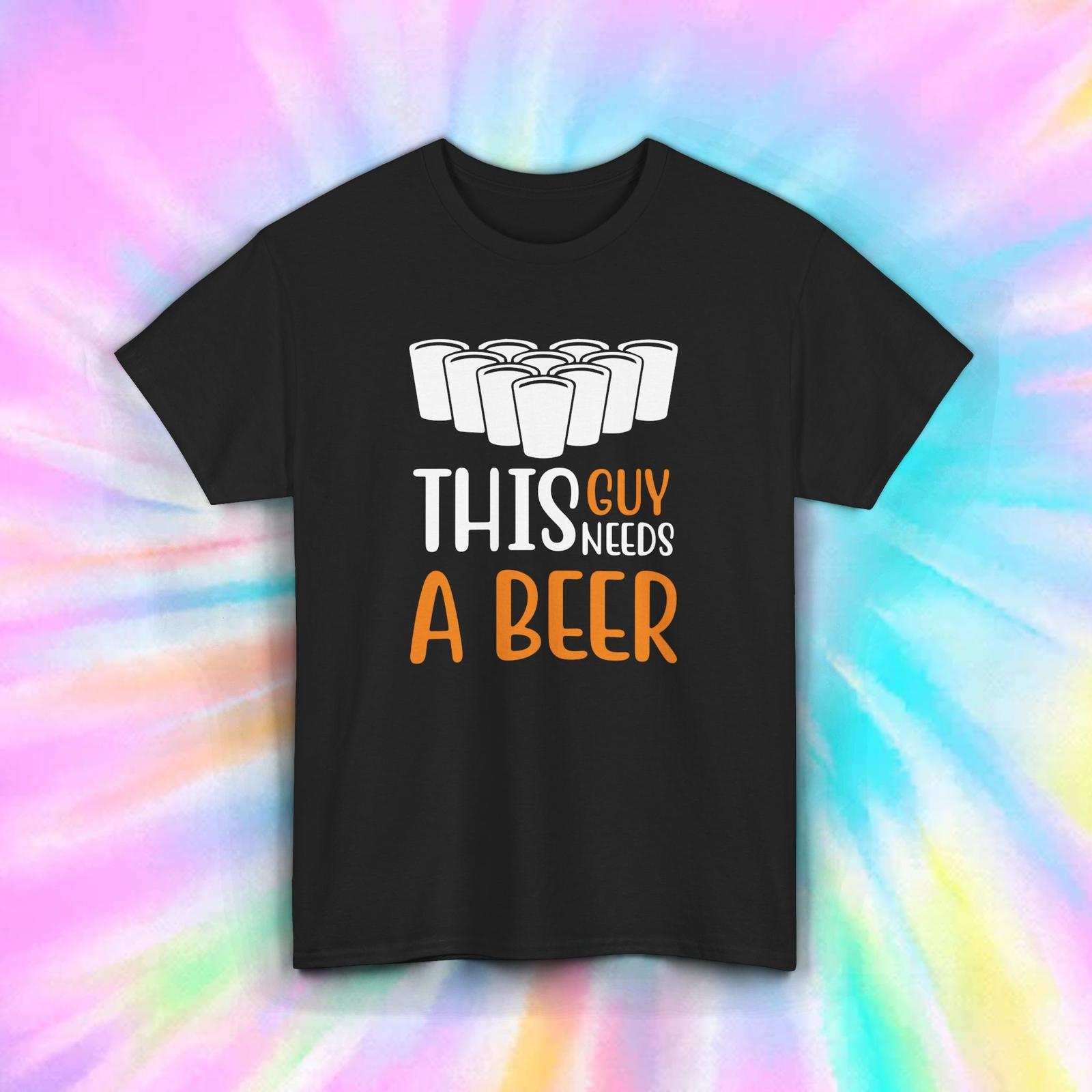 This Guy Needs A Beer Funny Drinking Party T-Shirt Mens Womens Tees Top S-5XL 2XL