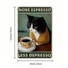 Vintage More Espresso Less Depression Metal Wall Art Weatherproof Rustproof UV Resistant 2D Flat Unframed Poster Durable Tin Sign
