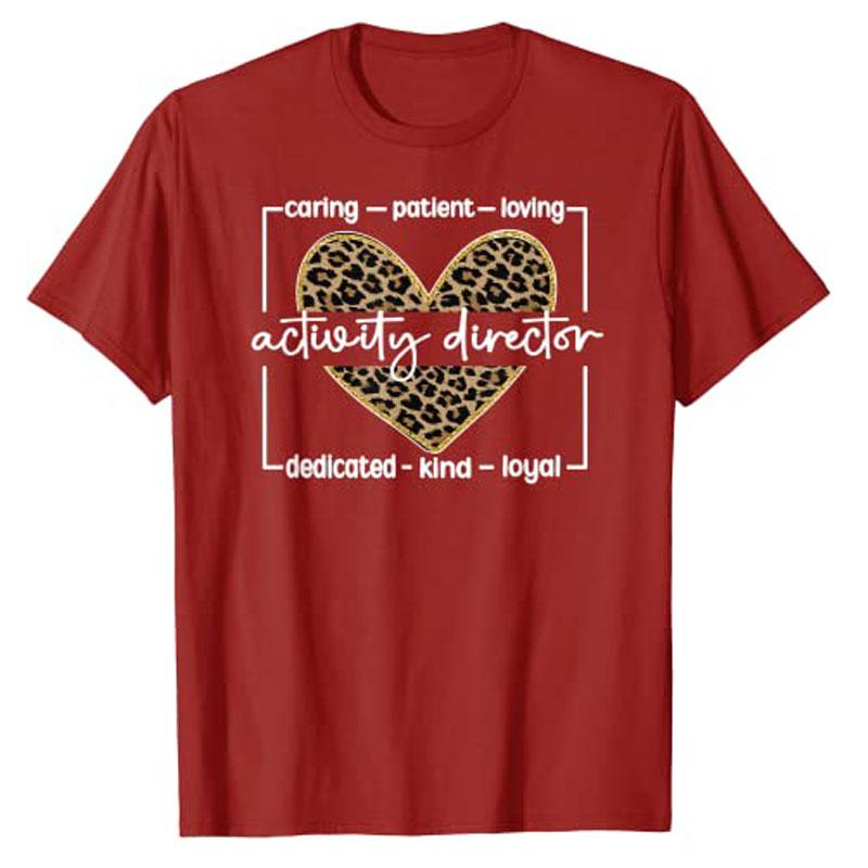 Activity Director Appreciation Activity Coordinator TShirt Leopard Print Graphic Professional Tee Tops Gifts for Women Unisex Love S