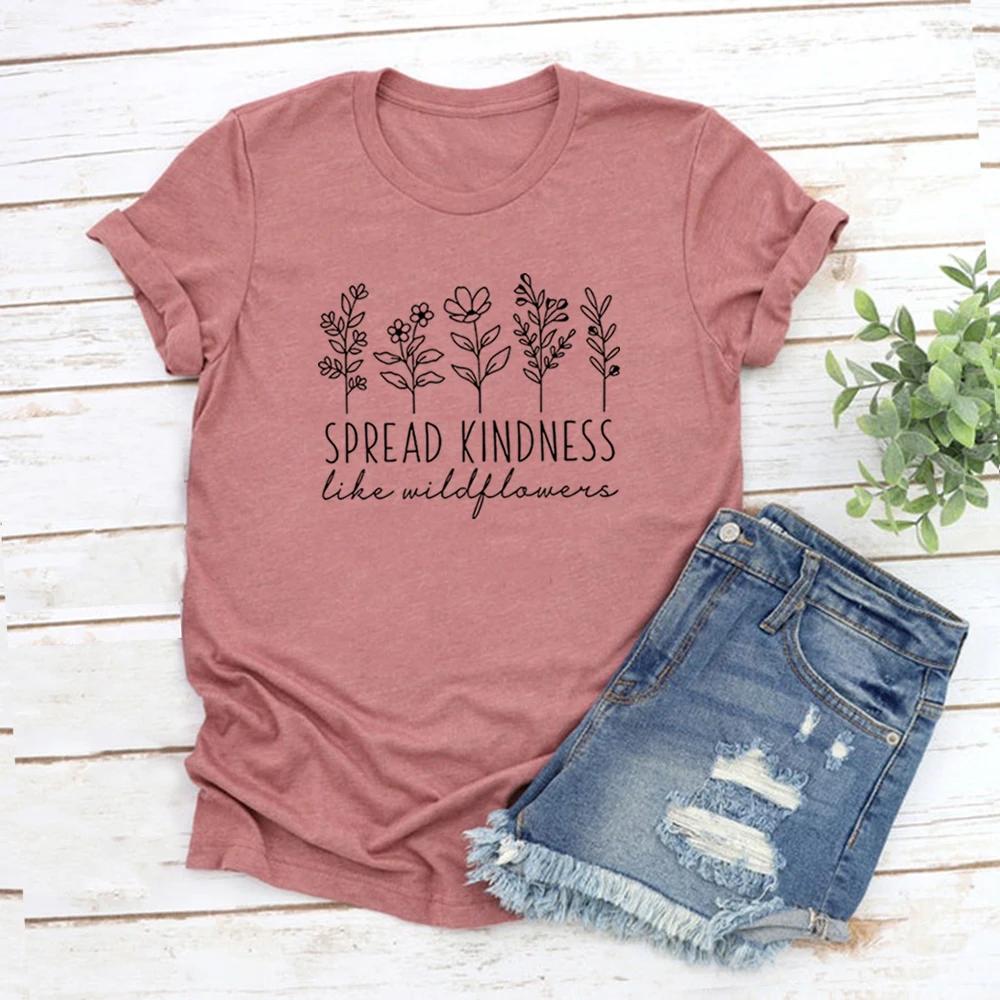 Kindness TShirt Inspirational Shirt Be Kind Tee Casual Women Short Sleeve Graphic T Shirts Flower Tshirt Spread Kindness Tops