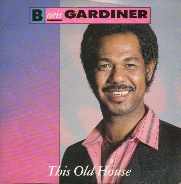 

7inch Record BORIS GARDINER - This Old House PB41635 RCA 1987 UK Reggae, Ska & Dub Used
