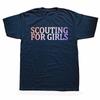 Funny Scouting for Girls Graphic Tshirts Men Womens Fashion Casual Tshirt 100 Cotton Loose Oversized Workout T Shirt