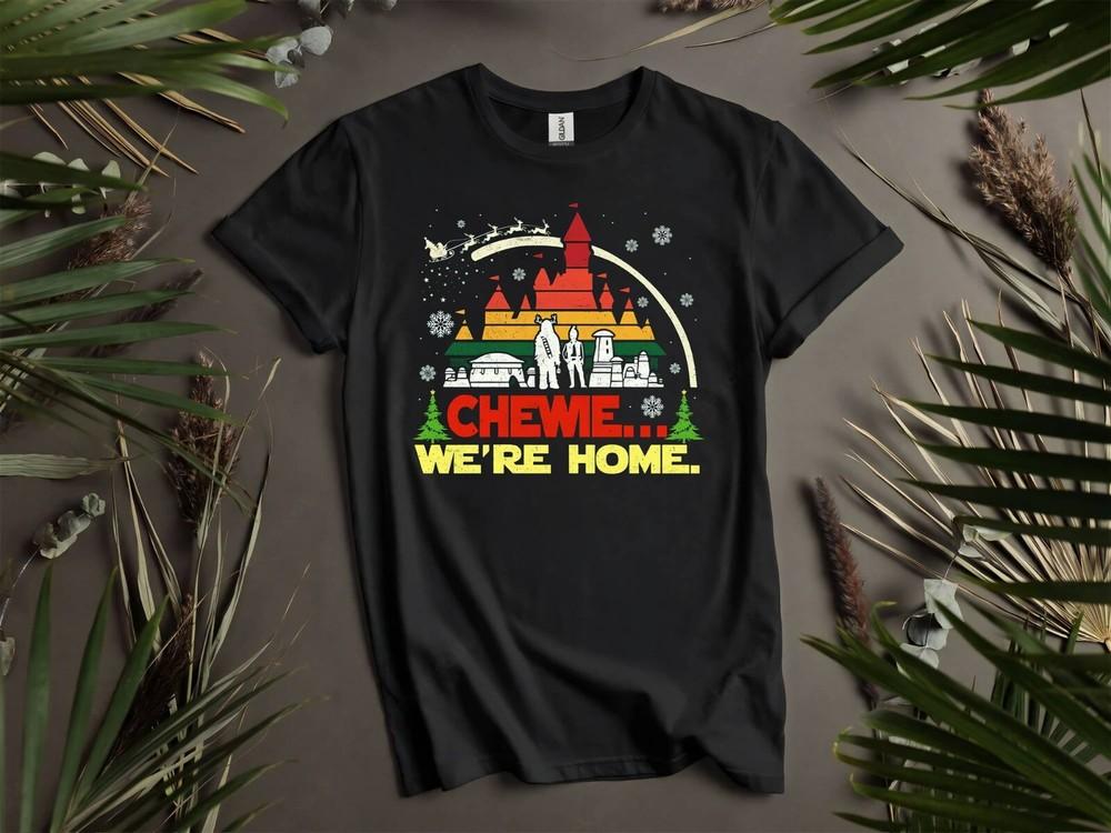 

Retro Chewie We Are Home T-shirt T shirt Men Women Unisex Tshirt K651 2XL