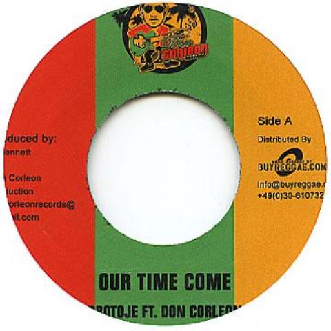 7inch Record PROTOJE, DON CORLEON / PROTOJE, ROM - Our Time Come / Reggae Revival DCREU015 Don Corleon/Buy 2012 Europe Reggae, Ska & Dub