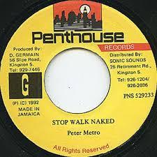 7inch Record PETER METRO - Stop Walk Naked NONE Penthouse Recor 1992 Jamaica Reggae, Ska & Dub Used
