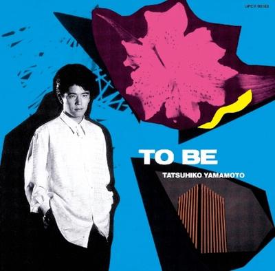 CD TATSUHIKO YAMAMOTO  TO BE UPCY90163 UNIVERSAL MUSIC 2022 Japan Obi Japanese PopRock