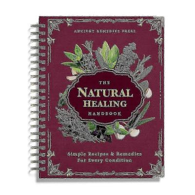 Ghidul Vindecării Naturale - Remedii pe Bază de Plante și Rețete Ancestrale Sprialsm