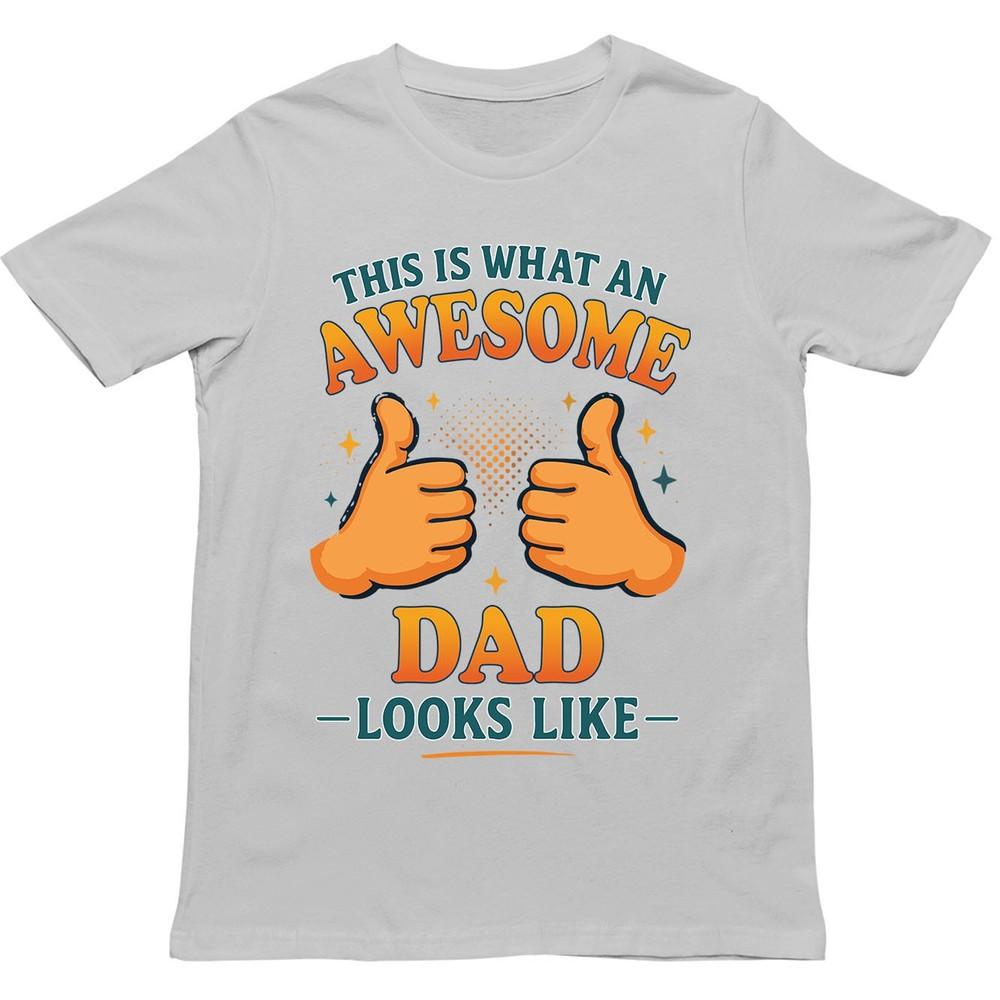 This Is What An Awesome Dad Looks Like T Shirt Gift For Unisex Unisex Kids