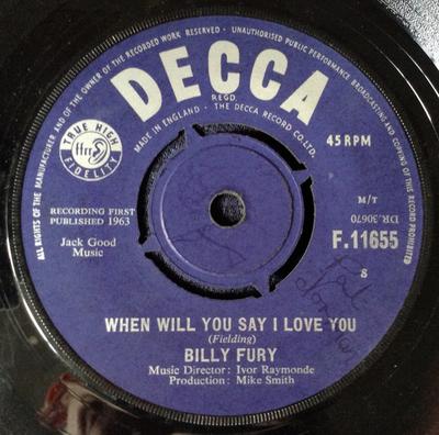 7inch Record BILLY FURY  When Will You Say I Love You F11655 DECCA 1963 UK Rock Used