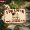 2D Flat, 1pc Retro Pug Lover Metal Sign Wall Art, Parking Solely, Fawn Pug Dog, Directional Arrows, Rustic Grunge, Home Decor, Ideal for Garage Patio,