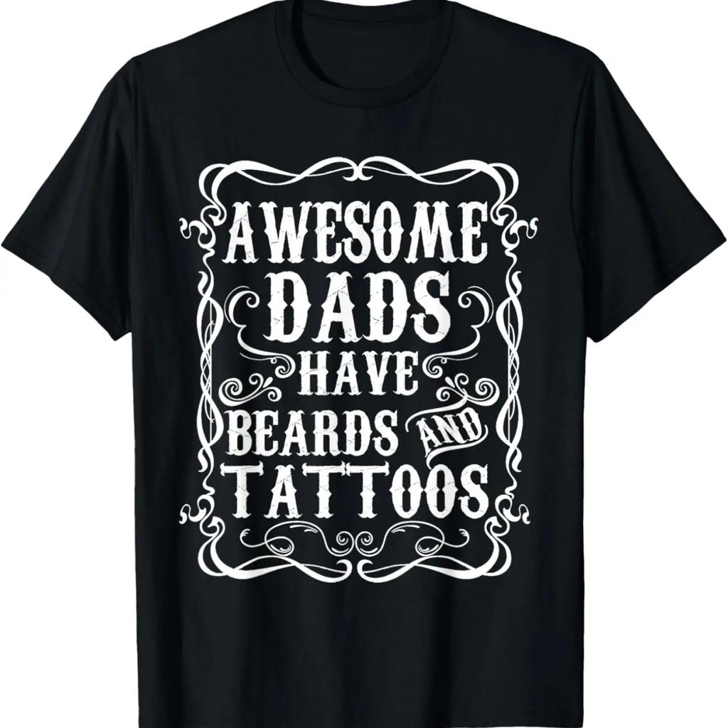 Awesome Dads Have Tattoos and Beards Funny Beard Shirt