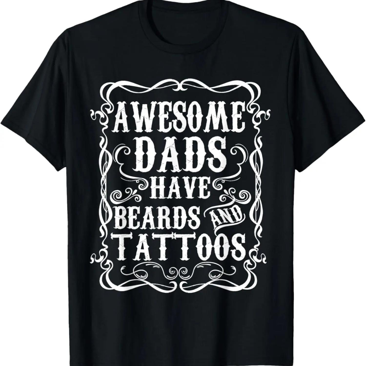 

Awesome Dads Have Tattoos and Beards Funny Beard Shirt XXXXXL чёрный
