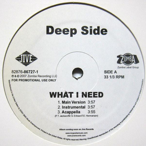 

12inch Record DEEP SIDE - What I Need 82876867271 Jive, Zomba 2007 US Rap & Hip-Hop/R&B Used