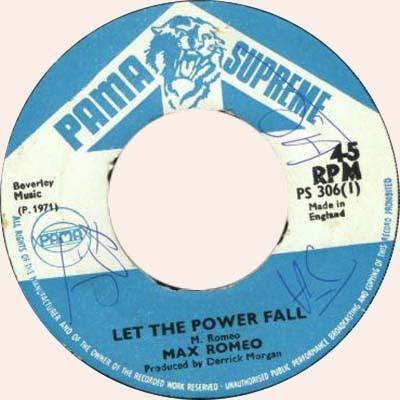 

7inch Record MAX ROMEO Let The Power Fall The Raid PS306 Pama Supreme 1971 UK Reggae Ska Dub Used
