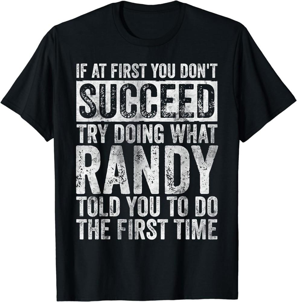 

Если сначала у вас не получилось, попробуйте сделать то, что Рэнди Гифтс Унисекс футболка S