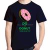 Do Or Donut There Is No Try Funny Graphic T Shirts Cotton Short Sleeve Tshirts Tees Tops New Shirts And Tshirts Print T Shirt