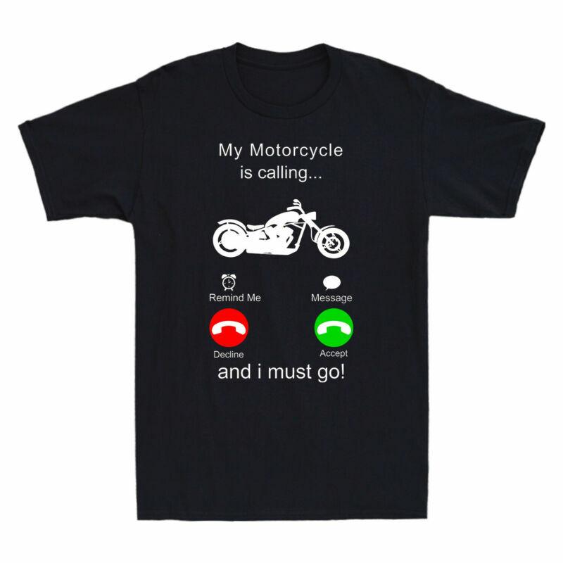 My Motorcycle Is Calling and I Must Go Funny Phone Screen Cool Men's T-Shirt Tee