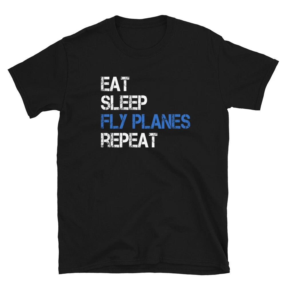 Eat Sleep Fly Planes Repeat T- Shirt Air Pilot Gift Tee XL
