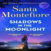 Shadows In the Moonlight by Santa Montefiore Hardback Book 9781398720008