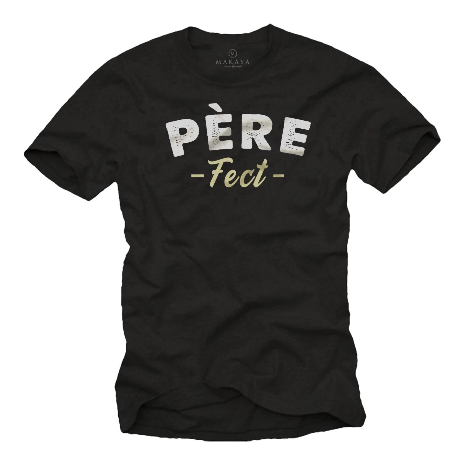 Fathers Day Gifts - Mens T-Shirt Saying - Perfect Dad - In French- 4XL