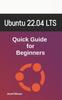 Kniha Ubuntu 22.04 : Quick Guide for Beginners